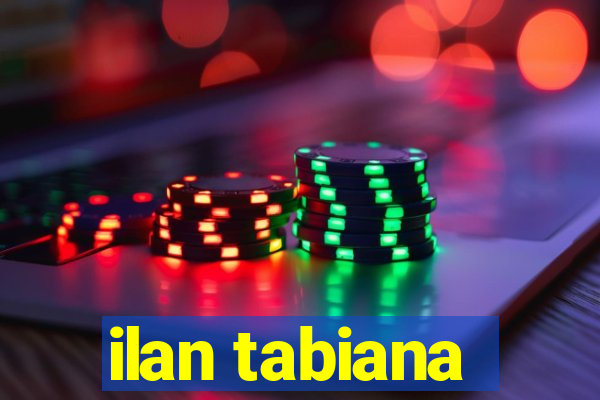 ilan tabiana